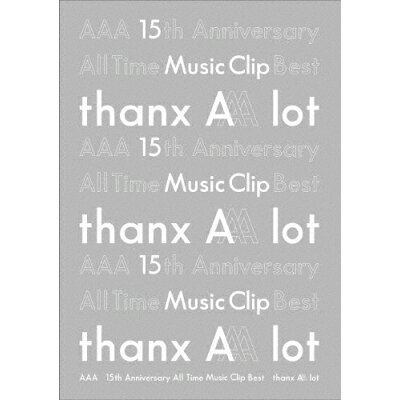 AAA　15th　Anniversary　All　Time　Music　Clip　Best　-thanx　AAA　lot-/Ｂｌｕ－ｒａｙ　Ｄｉｓｃ/AVXD-92895